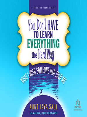 cover image of You Don't Have to Learn Everything the Hard Way